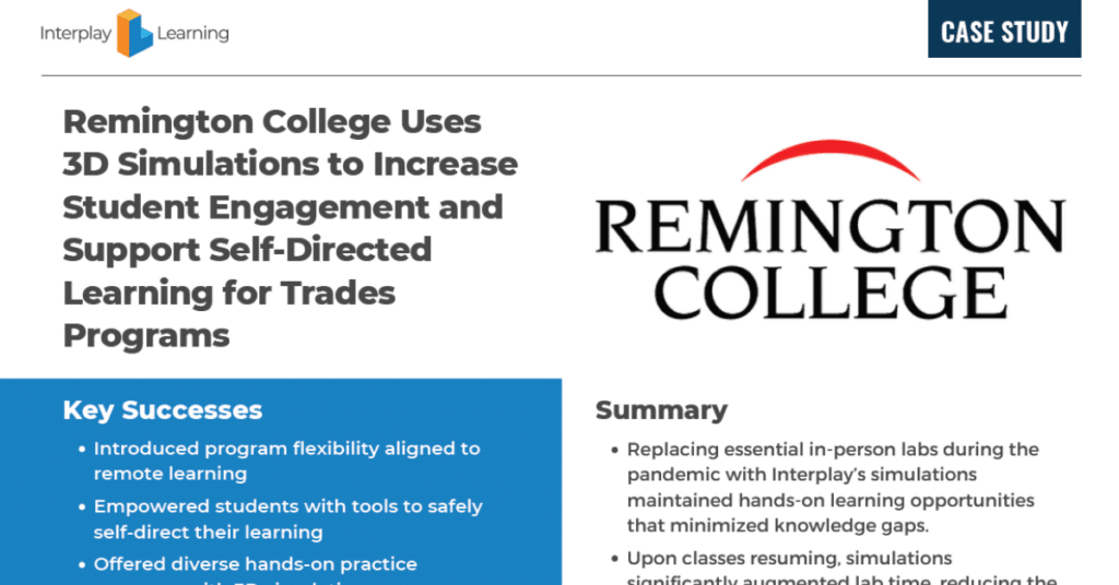 Snapshot of a case study on Interplays 3D simulations increases student engagment at Remington College