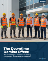 2 Column Balanced-5 The Downtime Domino Effect: How Investing in Maintenance Training Strengthens Your Industrial Operation cover `